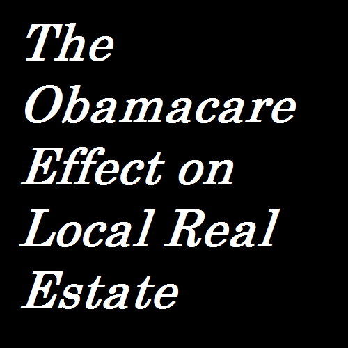 The Obamacare Effect on Local Real Estate