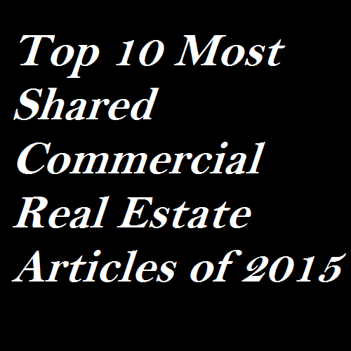 Top 10 Most Shared Commercial Real Estate Articles of 2015